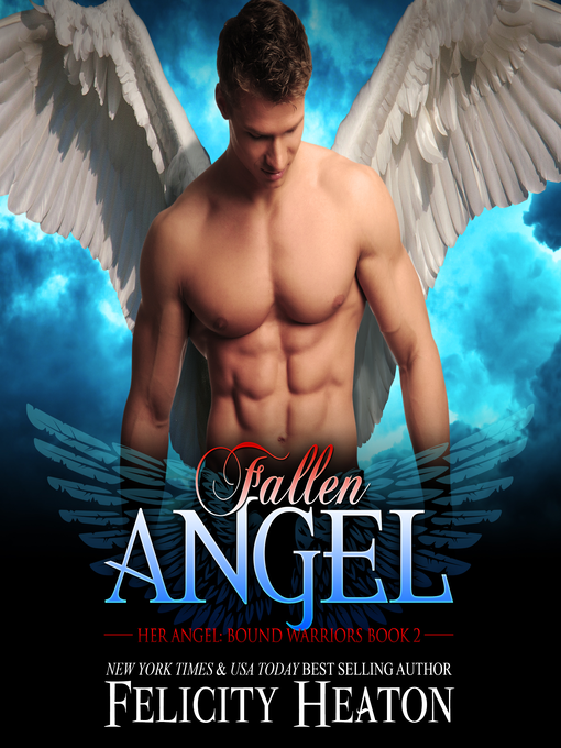 Title details for Fallen Angel (Her Angel by Felicity Heaton - Available